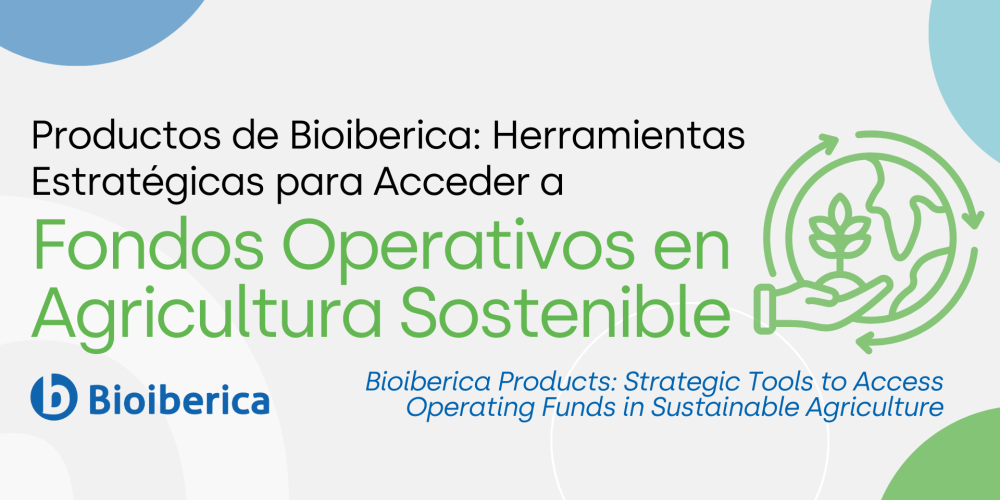 Productos de Bioiberica: Herramientas Estratégicas para Acceder a Fondos Operativos en Agricultura Sostenible Productos de Bioiberica: Herramientas Estratégicas para Acceder a Fondos Operativos en Agricultura Sostenible